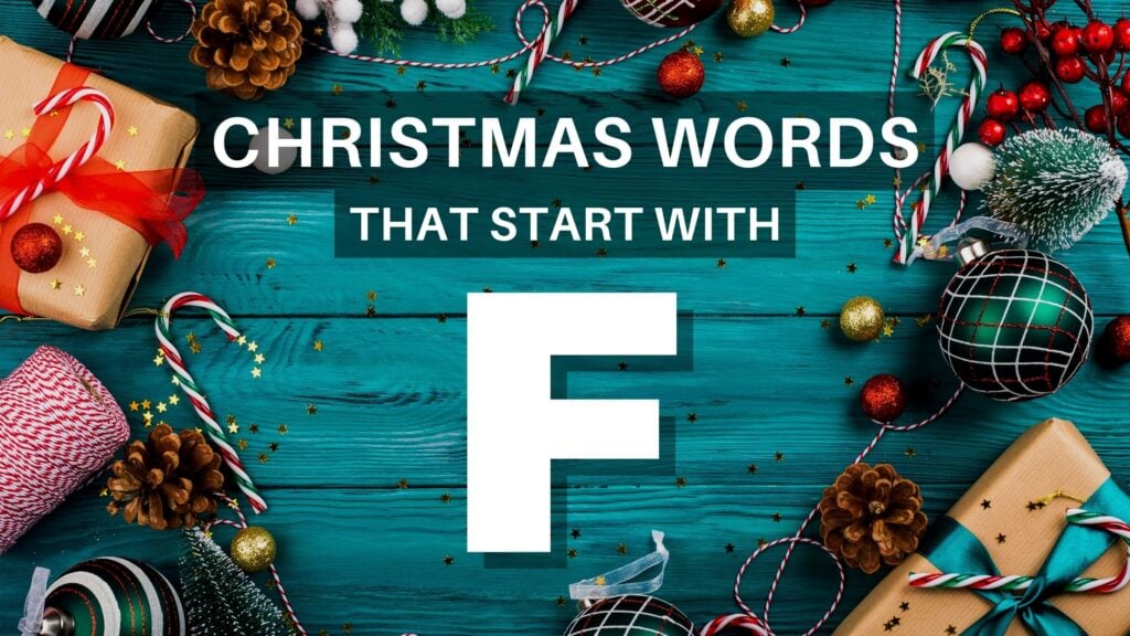Image with text saying Christmas Words That Start With F