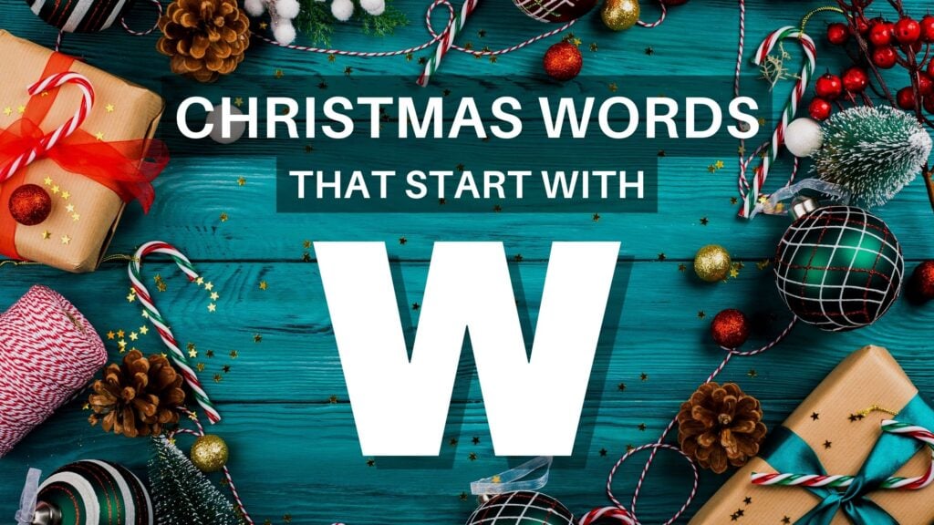 Image with text saying Christmas Words That Start With W